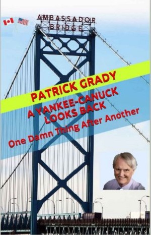 Cover of A Yankee-Canuck Looks Back -Paperback